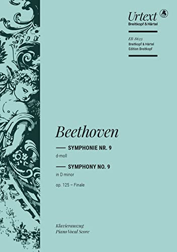 Symphonie Nr. 9 d-moll op. 125 Finale mit der Ode an die Freude - Breitkopf Urtext - Klavierauszug (EB 8633) von Breitkopf & Härtel